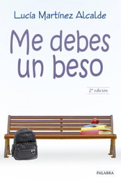 Me debes un beso, Lucía Martínez Alcalde - PALABRA