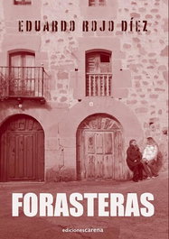 Forasteras, Eduardo Rojo Diez - Carena