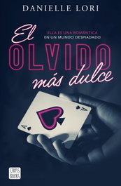 El olvido más dulce, Danielle Lori - CROSSBOOKS