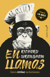 En llamas, Richard Wrangham - CAPITAN SWING LIBROS