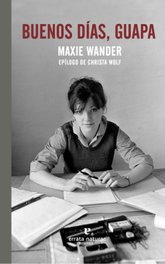 Buenos días, guapa, Maxie Wander - ERRATA NATURAE