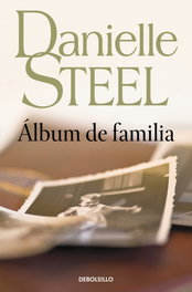 Álbum de familia, Danielle Steel - DEBOLSILLO