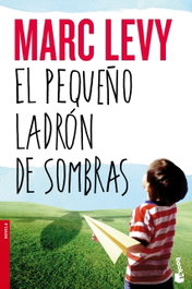El pequeño ladrón de sombras, Marc Levy - BOOKET