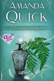 El veneno perfecto, Amanda Quick - EDICIONES B