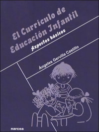NARCEA, El currículo de Educación Infantil, Angeles Gervilla Castillo - NARCEA