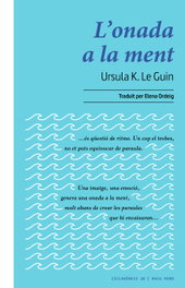 L'onada a la ment, Ursula K. Le Guin - RAYO VERDE