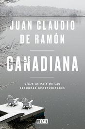 CANADIANA, Juan Claudio de Ramón - DEBATE