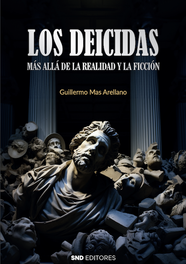 SND EDITORES Los deicidas. Más allá de la realidad y la ficción