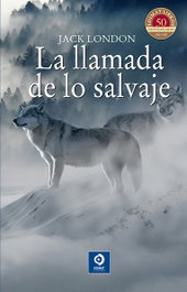 La llamada de lo salvaje, Jack London - Edimat