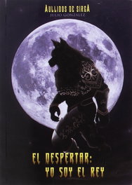 El despertar, Julio González - Aullidos de Sirga