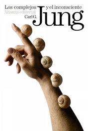 Los complejos y el inconsciente, Carl G. Jung - ALIANZA