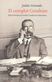 El complot de Canalejas, Julián Granado - DEL VIENTO