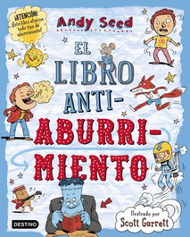 Destino Infantil, El libro antiaburrimiento - Andy Seed