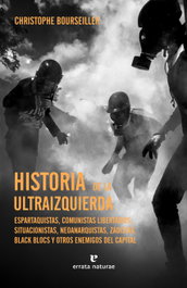 Historia de la ultraizquierda, Christophe Bourseiller - ERRATA NATURAE
