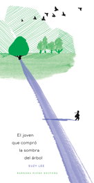 El joven que compró la sombra del árbol, Suzy Lee - BARBARA FIORE