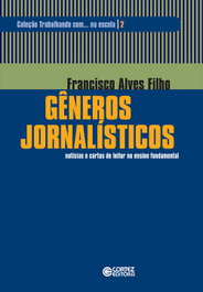 CORTEZ EDITORA, Gêneros jornalísticos: notícias e cartas de leitor...