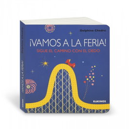 KOKINOS EDITORIAL, ¡Vamos a la feria! - Delphine Chedru