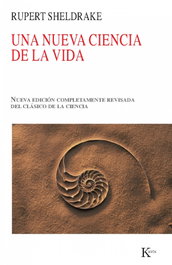 Una nueva ciencia de la vida, Rupert Sheldrake - KAIROS