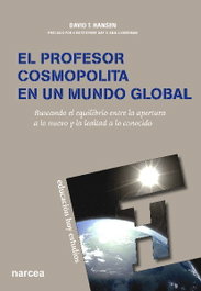 Profesor cosmopolita en mundo global, David Hansen - NARCEA