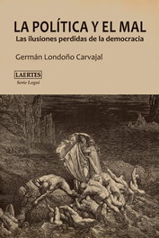 La política y el mal, German Londoño Carvajal - Laertes