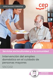 CEP EDITORIAL, Manual intervención del empleo doméstico en cuidado mayores - CEP EDITORIAL