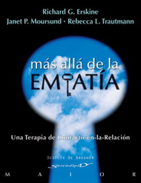 Más allá de la empatía, Richard G. Erskine, Janet P. Moursund, Rebecca L. Trautmann - Desclee de Brouwer