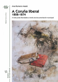 A Coruña liberal. 1808-1874, BAIA