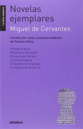 Novelas ejemplares, Miguel de Cervantes - LA GALERA