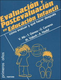 Evaluación y postevaluación en Educación Infantil, Victoria Mir Costa y otros - NARCEA