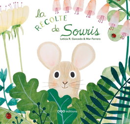 OQO, La récolte de Souris, Leticia Gancedo / Mar Ferrero - OQO