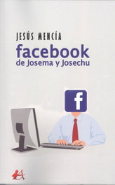 EDITORIAL ADARVE, Facebook de Josema y Josechu, Jesus Mencia - EDITORIAL ADARVE