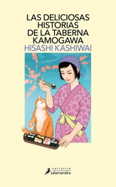Las deliciosas historias de la taberna Kamogawa (Taberna Kamogawa 2), Hisashi Kashiwai - SALAMANDRA