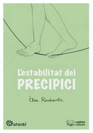 L'estabilitat del precipici, Élia Riudavets Herrador - PAGES EDITORS