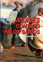 Moisés Contado pelos Sábios, Edmond Fleg - EDIÇOES PIAGET