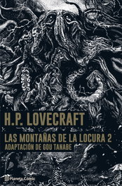 PLANETA COMICS Las Montañas de la Locura, Gou Tanabe - PLANETA COMICS