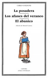 CATEDRA, La posadera; Los afanes del veraneo; El abanico, Carlo Goldoni