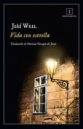 Vida con estrella, Jirí Weil - IMPEDIMENTA