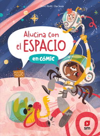 Alucina con el espacio, Pierre Oertel - SM