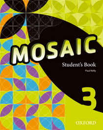 OXFORD UNIVERSITY PRESS, Mosaic 3 Students Book - 3ºESO REVISED