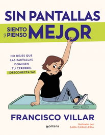 MONTENA, Sin pantallas mejor - Francisco Villar