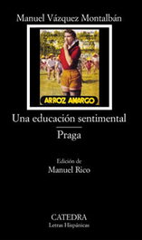 Una educación sentimental; Praga, Manuel Vázquez Montalbán - CATEDRA