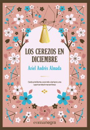 COMANEGRA Los cerezos en diciembre (deluxe), Andrés Almada, Ariel - COMANEGRA