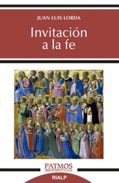 Invitación a la fe, Juan Luis Lorda Iñarra - RIALP