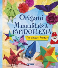 SUSAETA EDICIONES, Origami: manualitats de papiroflexia