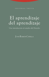 El aprendizaje del aprendizaje, Juan-Ramón Capella Hernández - TROTTA EDITORIAL