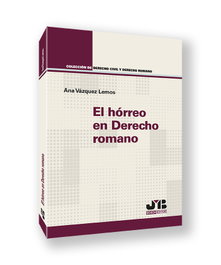 El hórreo en Derecho romano, Ana Vázquez Lemos - BOSCH TEXT