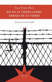ASI EN LA TIERRA COMO DEBAJO DE LA TIERRA, Ana Paula Maia - ETERNA CADENCIA