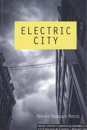 Electric City, Nieves Vazquez Recio - Ediciones Tantin