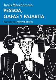 NORDICA LIBROS, Pessoa, gafas y pajarita, Jesús Marchamalo - NORDICA LIBROS