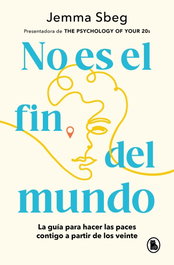 No es el fin del mundo, Jemma Sbeg - BRUGUERA S.A